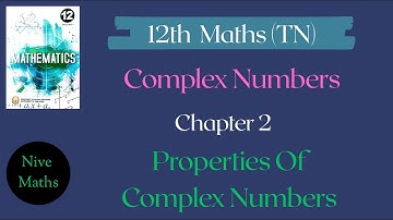 12th Maths|TN Syllabus|Chapter2|Complex Numbers|Properties of Complex Numbers|Samacheer