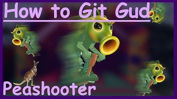 How to git gud at Peashooter - PVZGW2