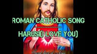 Roman catholic song HARUSI I love you