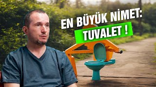 En büyük nimet: Tuvalet!  / Kerem Önder