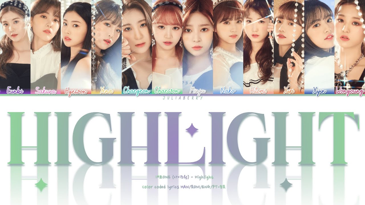 IZ*ONE (아이즈원) – Highlight [Color Coded Lyrics HAN/ROM/ENG/PT-BR] - YouTube