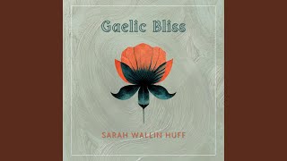 Gleann Na Aes Sídhe - Sarah Wallin Huff