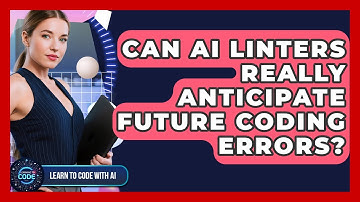 Can AI Linters Really Anticipate Future Coding Errors? - Learning To Code With AI