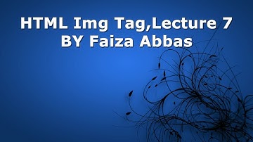Lecture 7-HTML Image Tag tutorial for beginners in Urdu/Hindi