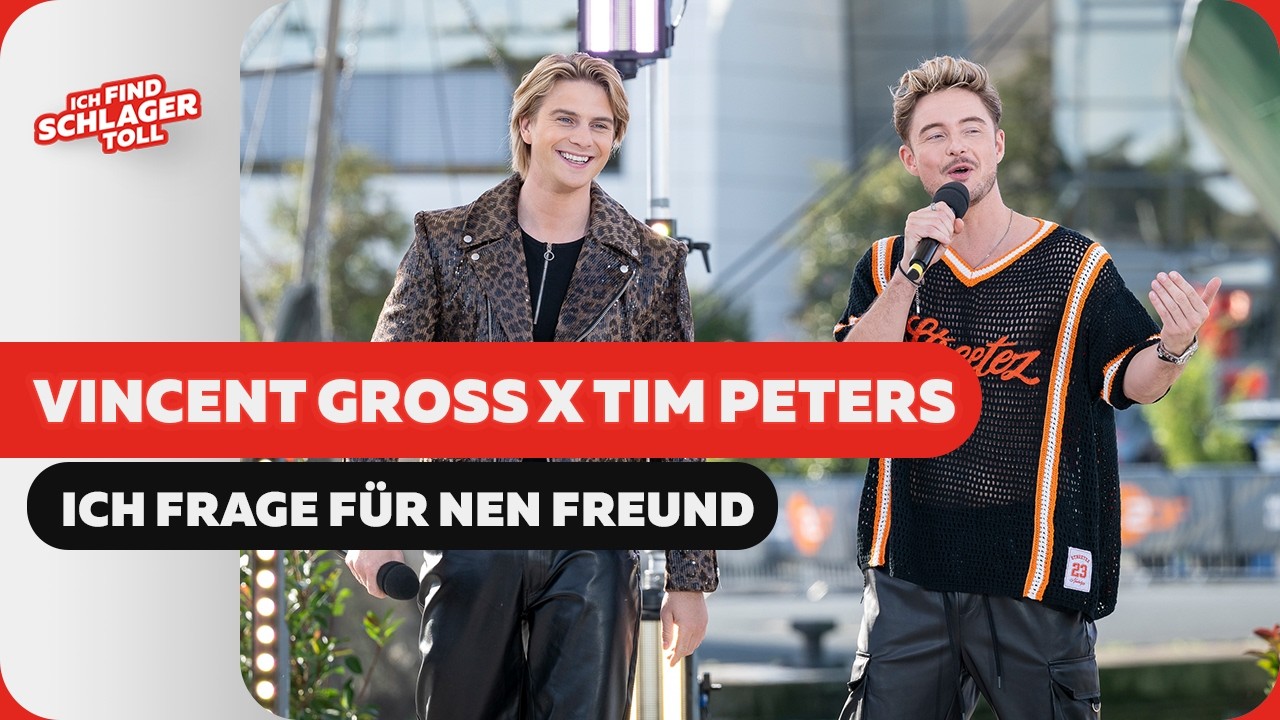 Vincent Gross, Tim Peters - Ich frage für nen Freund (ZDF-Fernsehgarten on Tour am 11.10.2026)