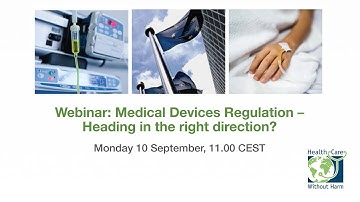 Webinar | Medical Devices Regulation – Heading in the right direction?