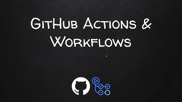 Introduction To GitHub Actions: Part 2 - GitHub Actions And Workflows