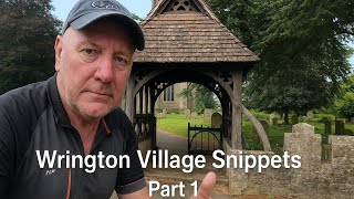 North Somerset, Wrington Village Snippets Part 1