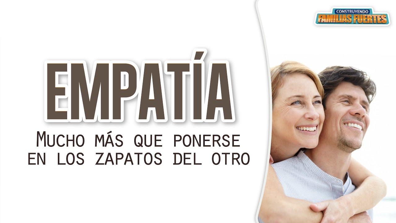EMPATÍA, mucho más que ponerse en los zapatos del otro - 13｜Dr. Armando Duarte