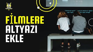 FİLMLERE veya DİZİLERE ALTYAZI NASIL EKLENİR? | Filme Altyazı Ekleme Nasıl Yapılır by Faydalı Arkadaş 17,814 views 3 years ago 3 minutes, 54 seconds