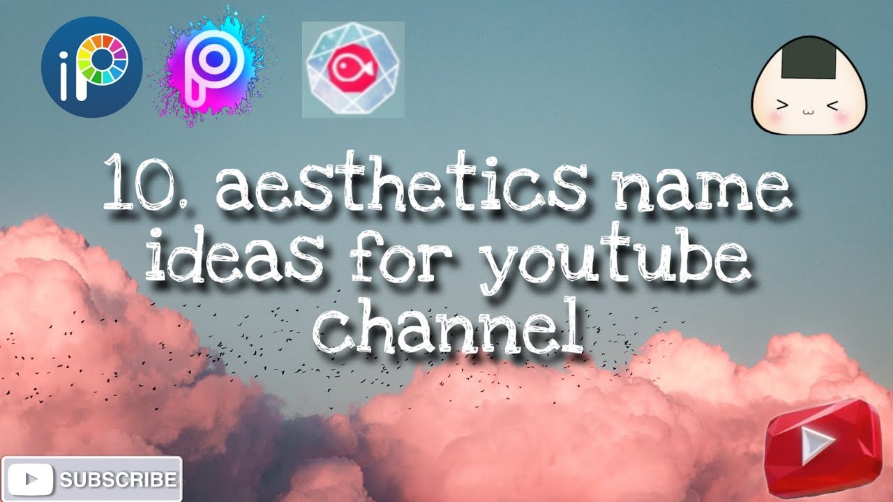 10 Aesthetics Name Ideas For Youtube Channel Youtube