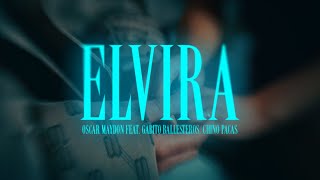 Oscar Maydon X Gabito Ballesteros X Chino Pacas - Elvira [Official Video]