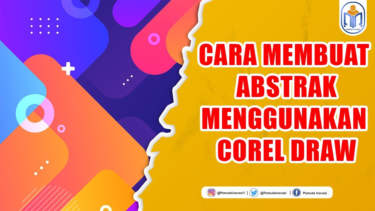 CARA MEMBUAT ABSTRAK MENGGUNAKAN COREL DRAW X7 