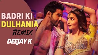 Badri Ki Dulhaniya | Deejay K & Vdj Dillip | Remix | Promo