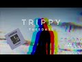 Abunai  sixteen hours  trippy tuesdays