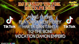 Download Lagu DJ FUNKOT MANG CHUNG || PLAY X KAWENI MERRY TIKTOK - MIXTAPE 2021 MP3