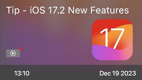 Tip - iOS 17.2 New Features - Preview