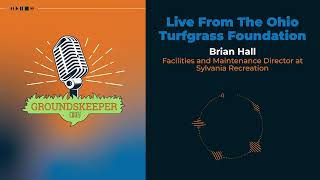 Live from OTF: Groundskeeper Chat with Brian Hall