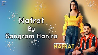 Nafrat (Lyrics) - Sangram Hanjra | Ar Deep | Pamma Chandeli | New Punjabi Songs 2021