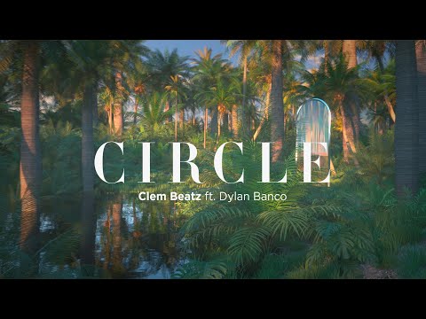 Youtube: Clem Beatz – Circle feat. Dylan Banco (Lyrics Video)