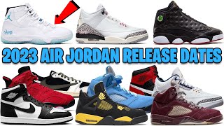 2023 AIR JORDAN RELEASE DATES ULTIMATE GUIDE ✅