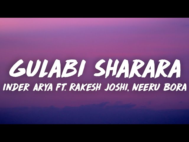 Inder Arya - Gulabi Sharara (Lyrics) | Thumak-thumak jab hit chhai tu pahadi baatyun ma class=