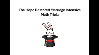 Hope Restored Math Trick