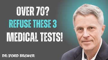 The 3 "Mandatory" Tests to Refuse After 70 (A Doctor Explains)