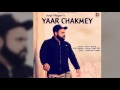 Yaar chakmey  jogi hayer  full song  desi dubstepperz