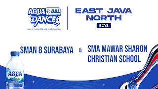 SMAN 8 SURABAYA VS SMA MAWAR SHARON CHRISTIAN SCHOOL | Aqua DBL Dance Competition 26/27