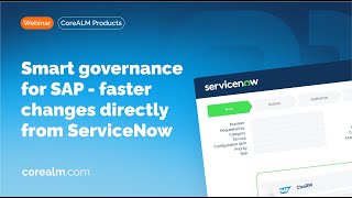 Smart governance for SAP - faster changes directly from ServiceNow