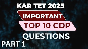 Top CDP Questions for Karnataka TET | KAR TET 2025 Revision pyqs