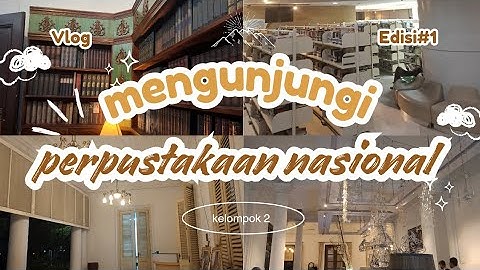 explore to perpusnas jakarta || tugas informatika