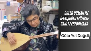 Mustafa İpekçioğlu Müzik Merkezinde Güler Duman Hocamla Mustafa İpekçioğlu Güle Yel Değdi