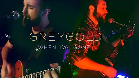 GreyGold - When I'm Gone (Official Video)