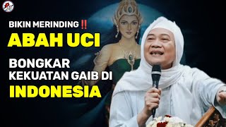 ABUYA UCI TURTUSI || MERINDING‼️ABAH UCI BONGKAR KEKUATAN GAIB DI INDONESIA