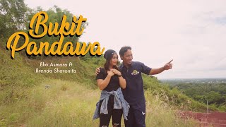 BUKIT PANDAWA - EKO ASMORO ft BRENDA SHARONITA (Official Music Video)