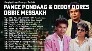 LAGU LAWAS PANCE POODAAG DADDY DORES OBBIE MESSAKH DEMI KAU DAN SI BUAH HATI PUL ALBUM 😱😱
