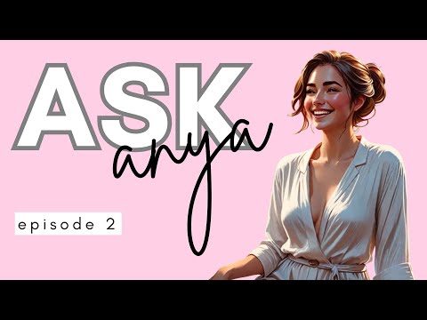 ask anya // episode 2