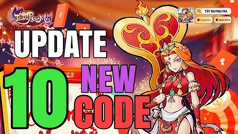 Cập Nhật 10 Code Mới Tây Du Phục Ma