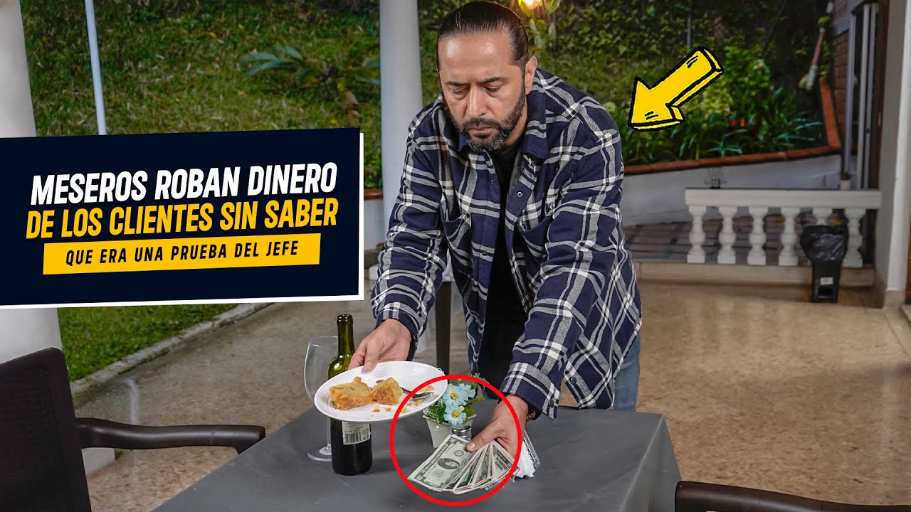 Jefe probó la honestidad de sus meseros y gran sorpresa sorpresa  | Meseros roban dinero a clientes