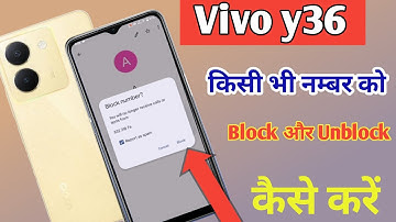 Vivo y36 blacklist setting | Vivo y36  me number block unblock kaise kare | block and unblock number