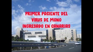 Primer ingresado por virus del mono Canarias