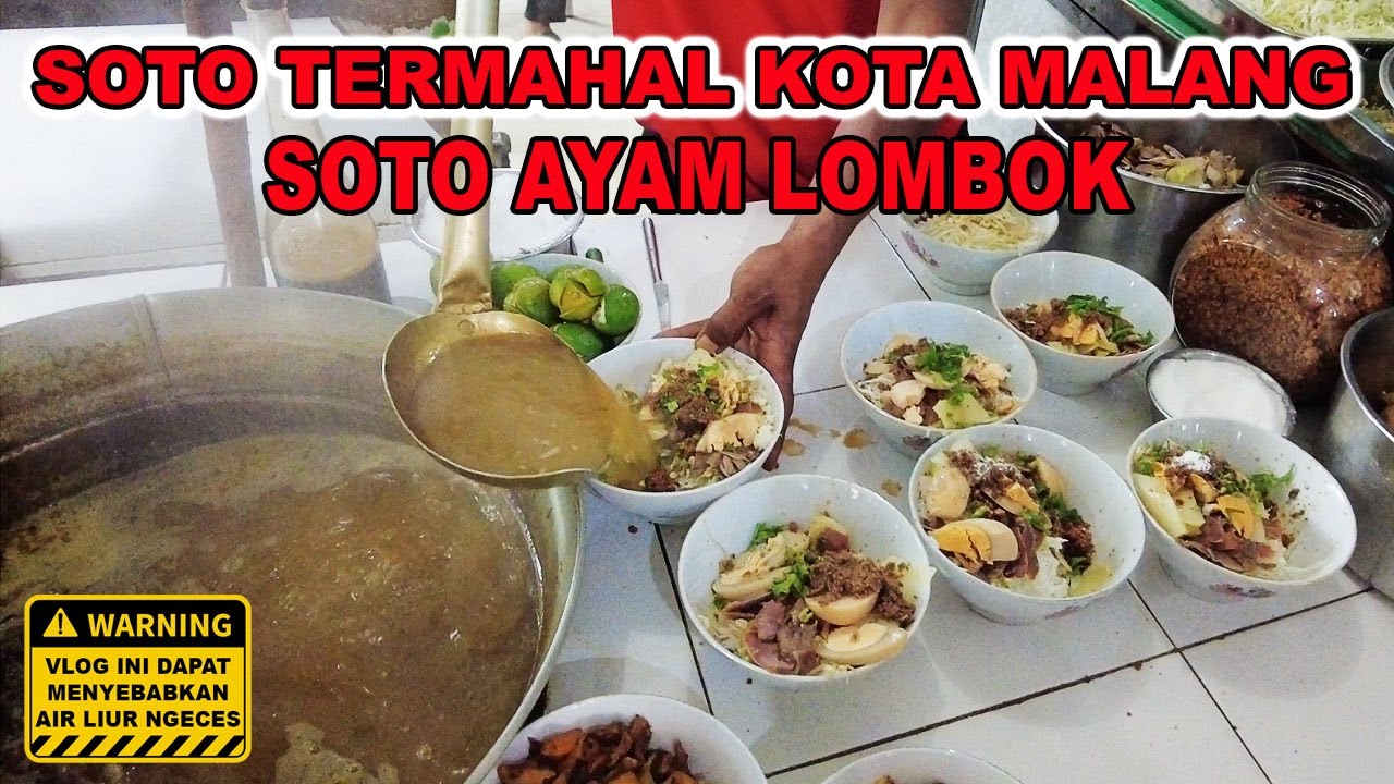 SOTO TERMAHAL DI KOTA MALANG - SOTO AYAM LOMBOK