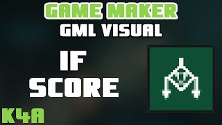If Score - GameMaker GML Visual