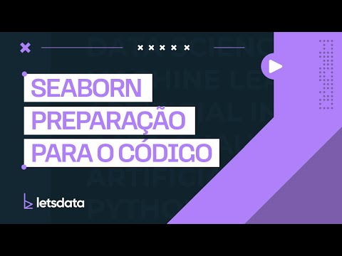 Preparação do código para utilizar o Seaborn
