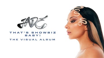 JADE - THAT’S SHOWBIZ BABY! The Visual Album (Official Visualiser)