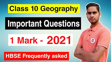Class 10 Geography Important Questions 2021 || HBSE 1 Marks Important Questions of All Chapters