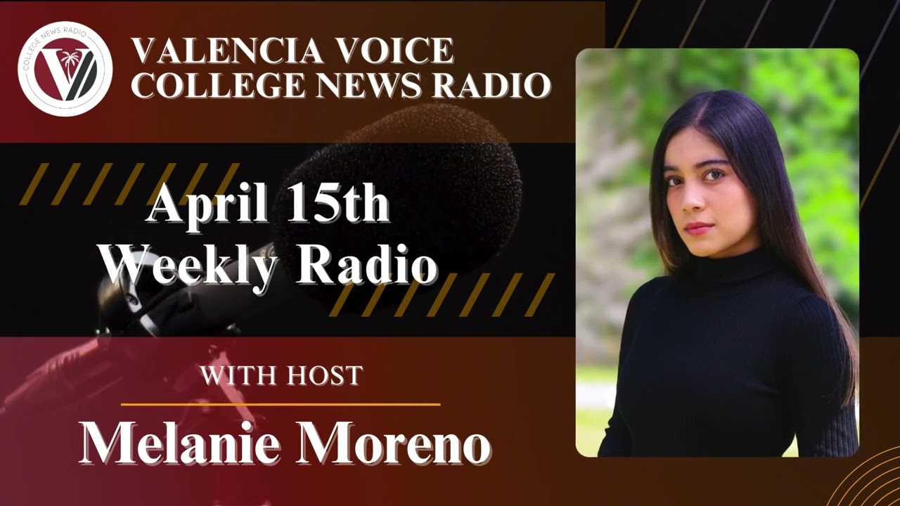 Valencia Voice Weekly Radio | April 15th