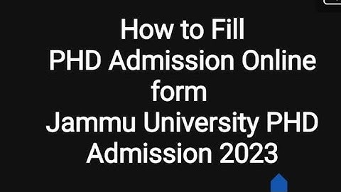 How to fill Jammu University PHD Admission Form ||